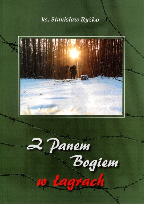 Z Panem Bogiem w łagrach